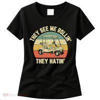 Funny Golf Cart See Me Rollin They Hatin Humor Women's T-Shirt thumb 0