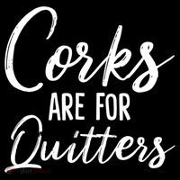 Funny Gift Corks Are For Quitters Funny Wine Ing Sarcasm Gift Baby Bodysuit thumb 2