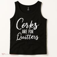 Funny Gift Corks Are For Quitters Funny Wine Ing Sarcasm Gift Tank Top thumb 2