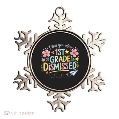 First Grade Class Dismissed End Year Humor Ornament