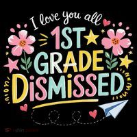 First Grade Class Dismissed End Year Humor Tank Top thumb 6