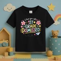 First Grade Class Dismissed End Year Humor Toddler T-Shirt thumb 3