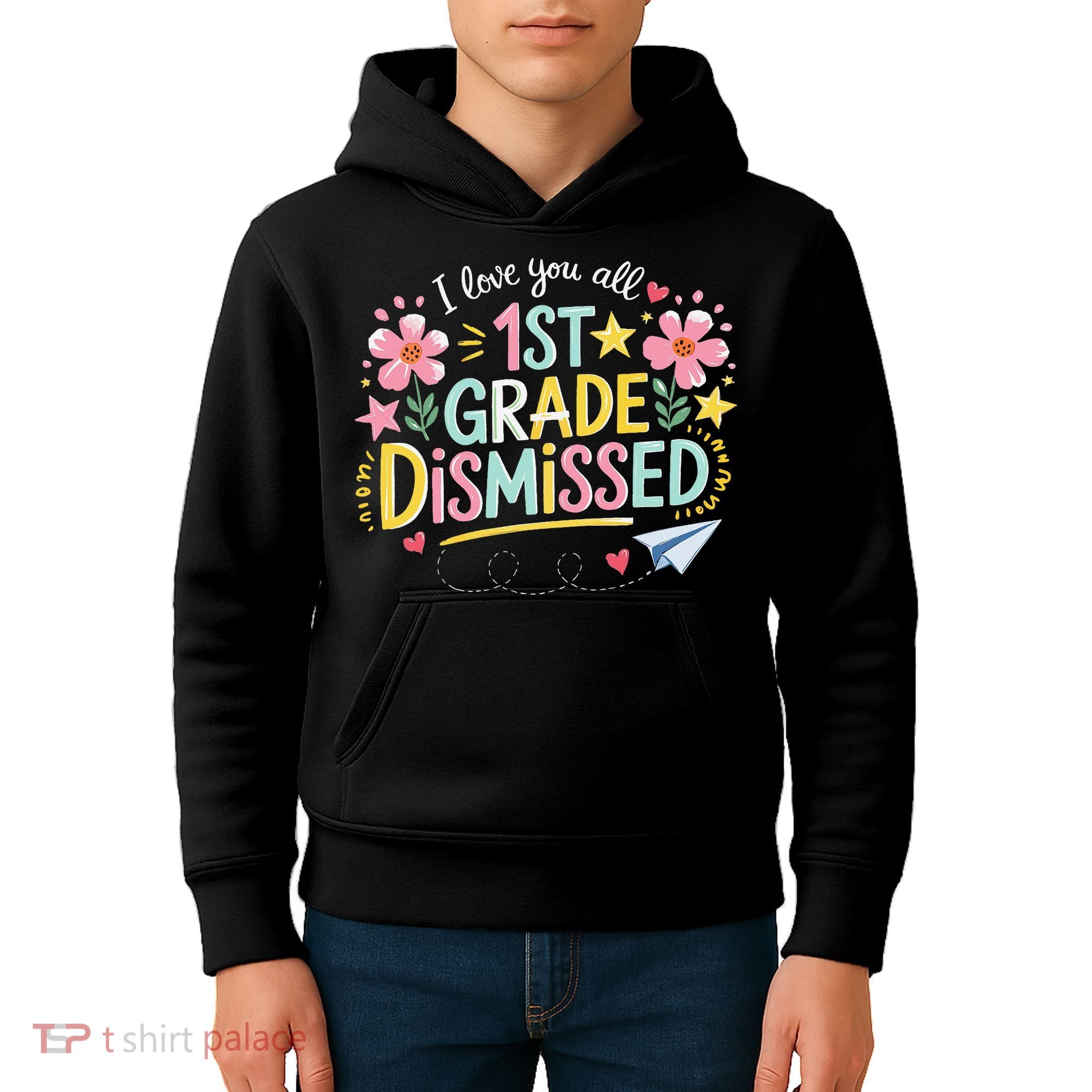 First Grade Class Dismissed End Year Humor Kids Hoodie