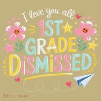 First Grade Class Dismissed End Year Humor Long Sleeve Shirt thumb 2