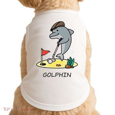 Funny GolphinS Cool Dolphin Quote Golf Doggie Tank