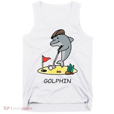 Funny GolphinS Cool Dolphin Quote Golf Tank Top