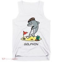 Funny GolphinS Cool Dolphin Quote Golf Tank Top thumb 0