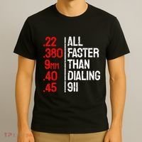 Funny Gun Caliber All Faster Than Dialing 911 Guns T-Shirt thumb 3