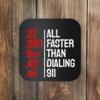 Funny Gun Caliber All Faster Than Dialing 911 Guns Coaster thumb 0