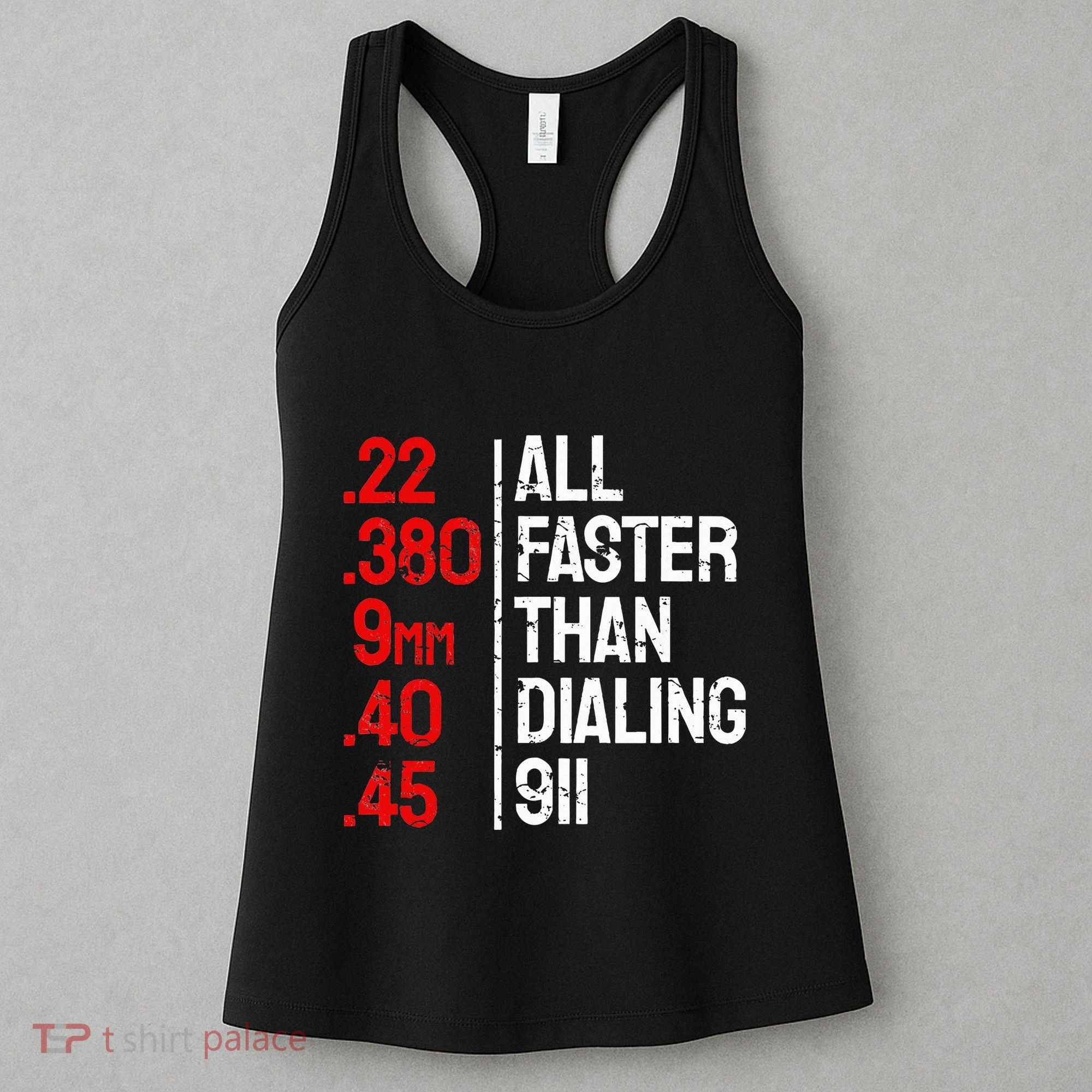 Funny Gun Caliber All Faster Than Dialing 911 Guns Women's Tank Top