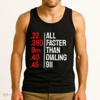 Funny Gun Caliber All Faster Than Dialing 911 Guns Tank Top thumb 3