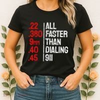 Funny Gun Caliber All Faster Than Dialing 911 Guns Women's T-Shirt thumb 2