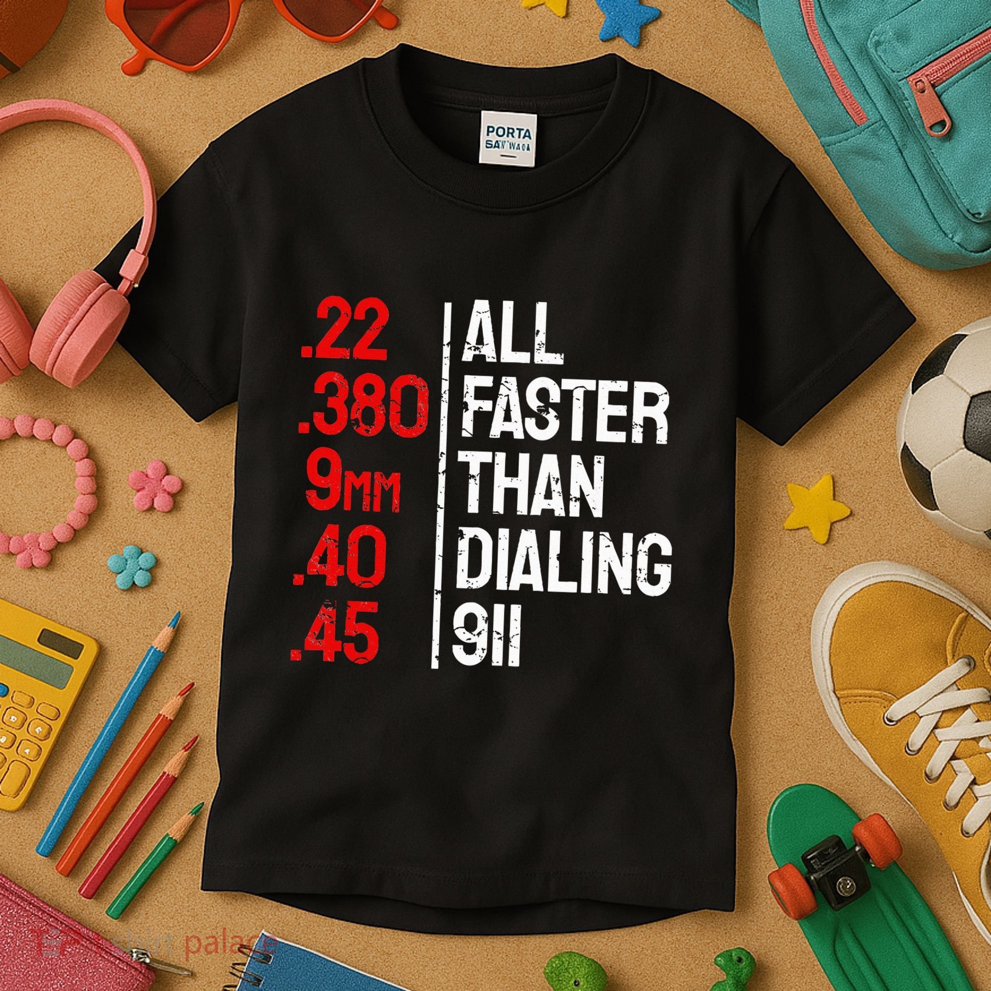 Funny Gun Caliber All Faster Than Dialing 911 Guns Kids T-Shirt
