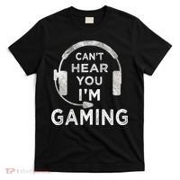 Funny Gamer Can't Hear You I'm Gaming Teens Boy Girl T-Shirt thumb 0