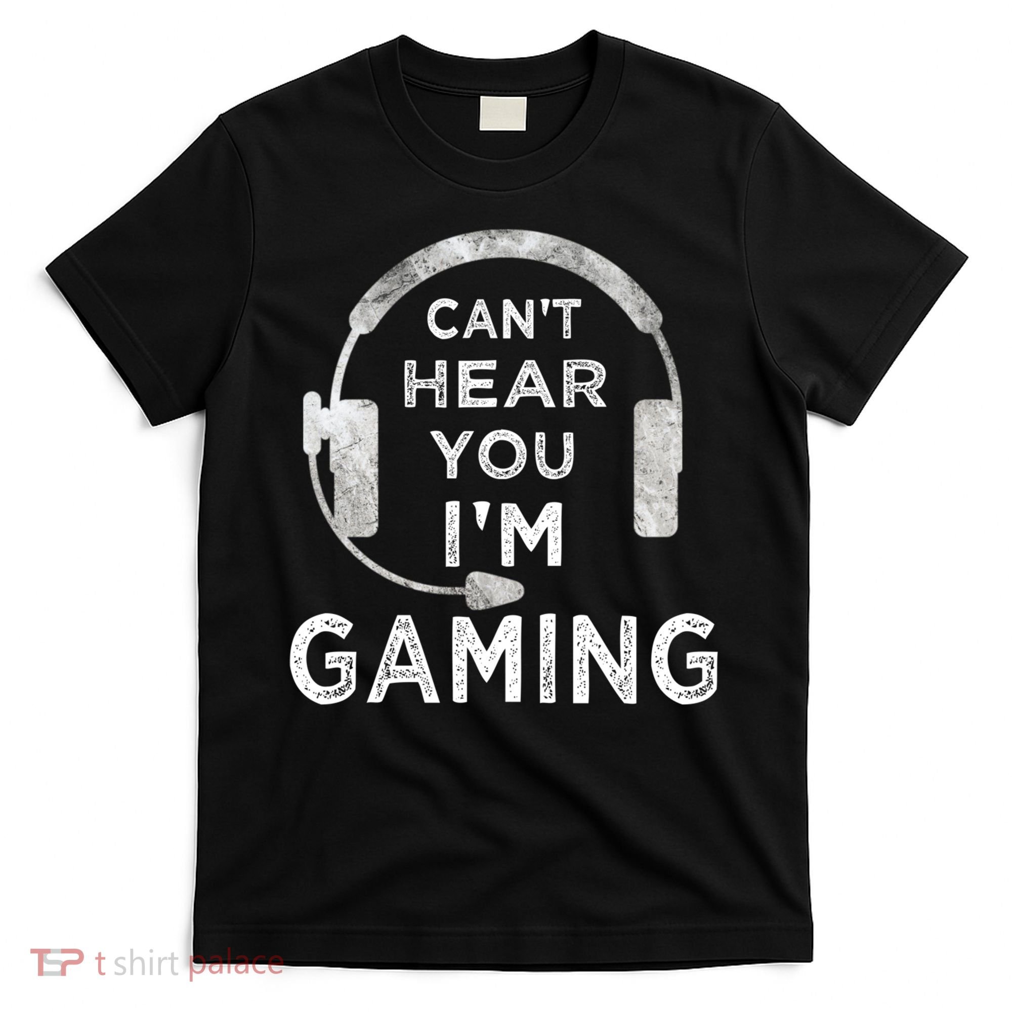 Funny Gamer Can't Hear You I'm Gaming Teens Boy Girl T-Shirt