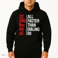 Funny Gun Caliber All Faster Than Dialing 911 Guns Hoodie thumb 2