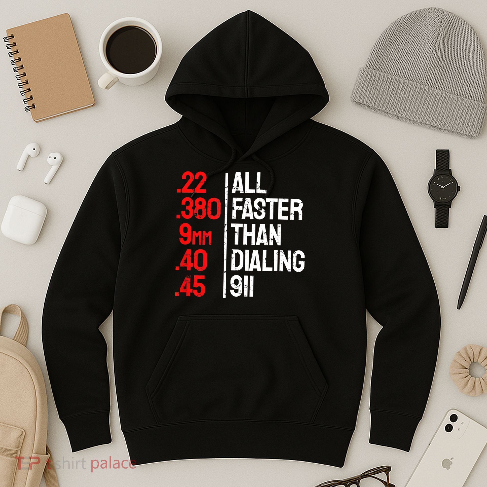 Funny Gun Caliber All Faster Than Dialing 911 Guns Hoodie