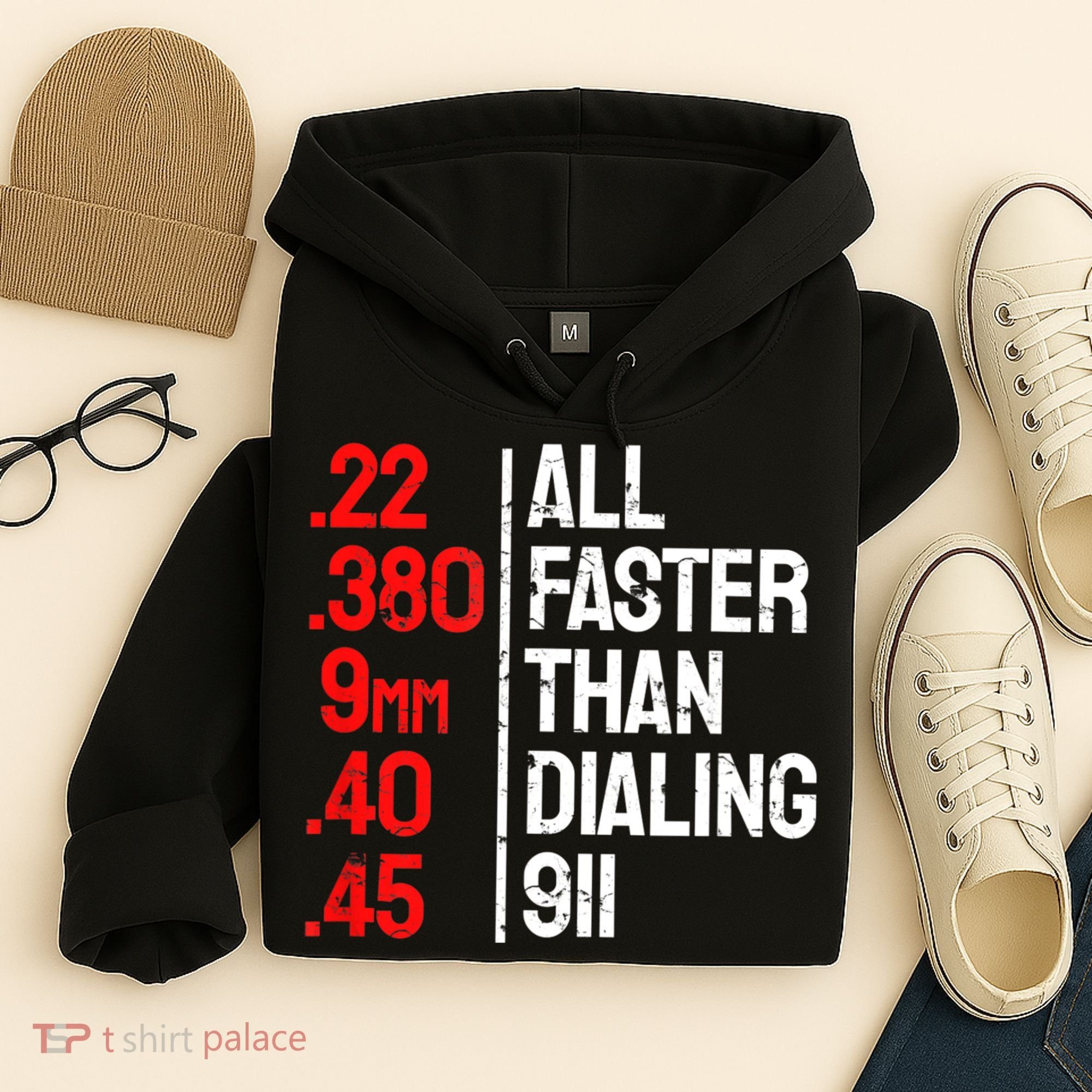 Funny Gun Caliber All Faster Than Dialing 911 Guns Hoodie