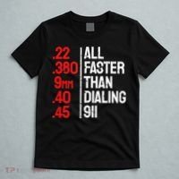 Funny Gun Caliber All Faster Than Dialing 911 Guns T-Shirt thumb 5