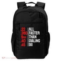 Funny Gun Caliber All Faster Than Dialing 911 Guns Backpack thumb 0