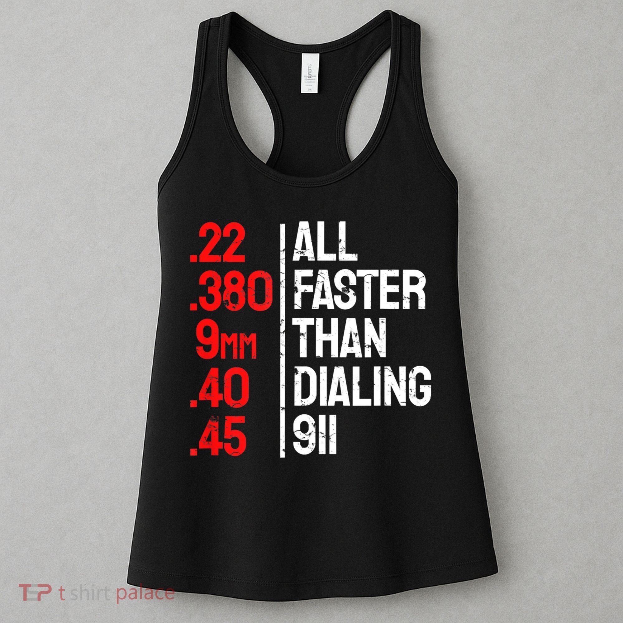 Funny Gun Caliber All Faster Than Dialing 911 Guns Women's Tank Top