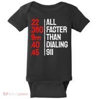 Funny Gun Caliber All Faster Than Dialing 911 Guns Baby Bodysuit thumb 0