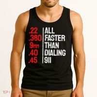 Funny Gun Caliber All Faster Than Dialing 911 Guns Tank Top thumb 3