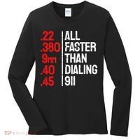 Funny Gun Caliber All Faster Than Dialing 911 Guns Women's Long Sleeve Shirt thumb 0