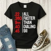 Funny Gun Caliber All Faster Than Dialing 911 Guns Women's T-Shirt thumb 3