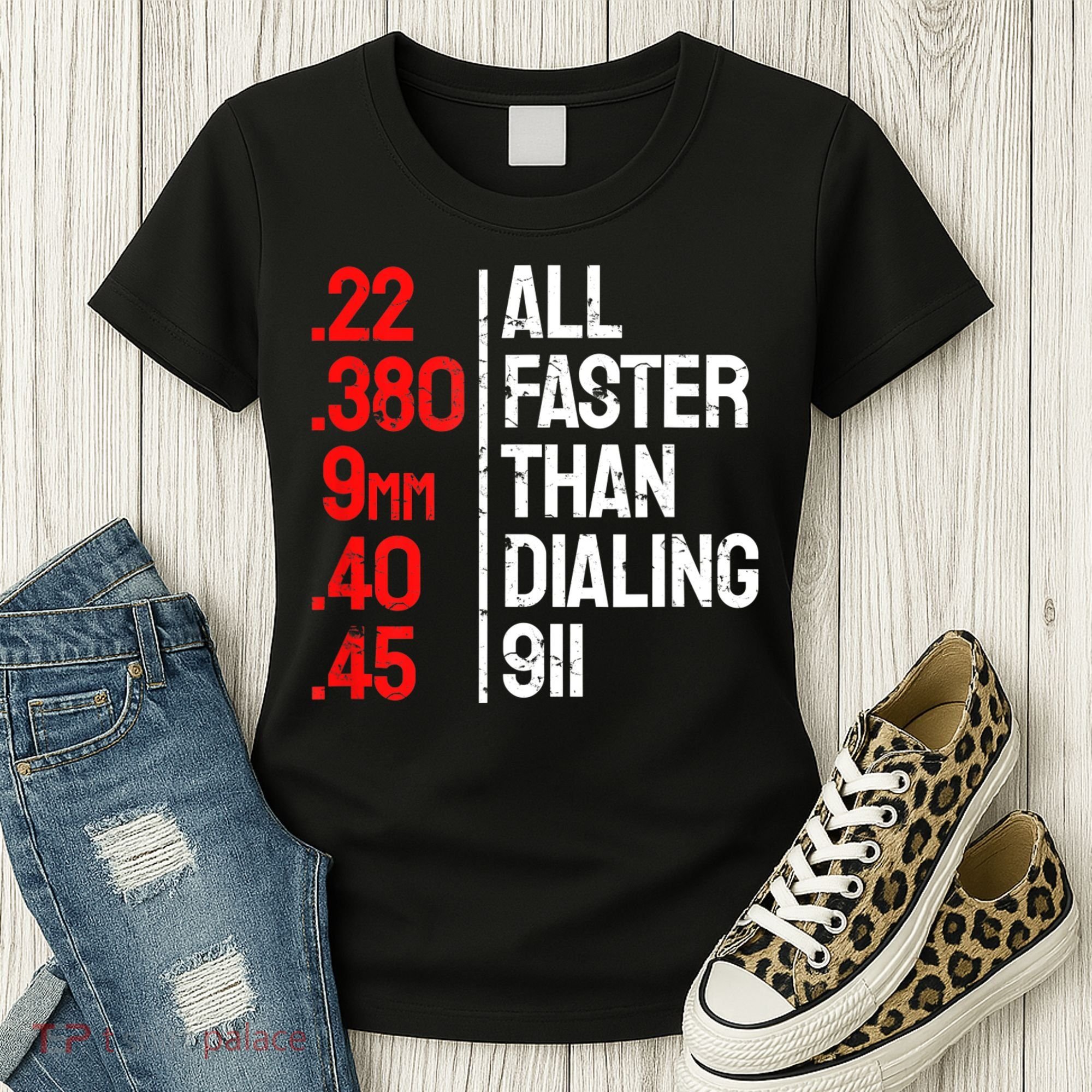 Funny Gun Caliber All Faster Than Dialing 911 Guns Women's T-Shirt