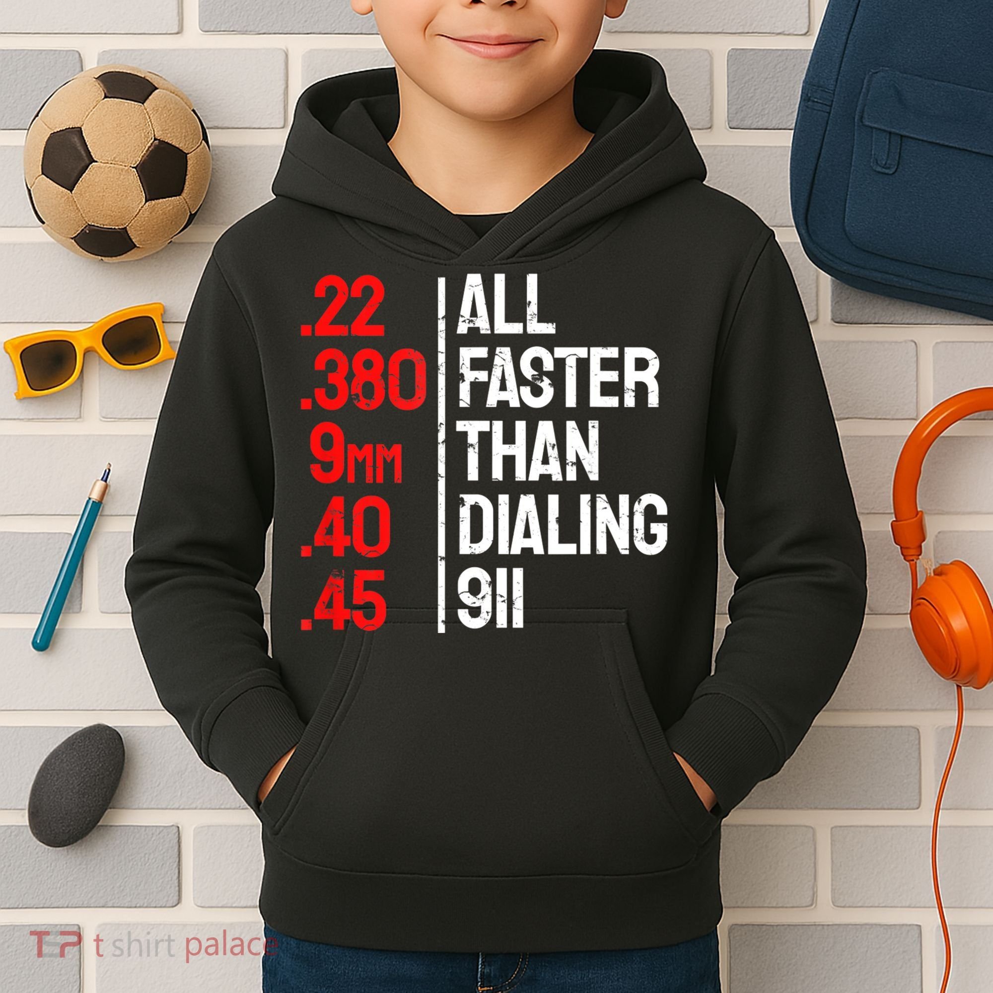 Funny Gun Caliber All Faster Than Dialing 911 Guns Kids Hoodie