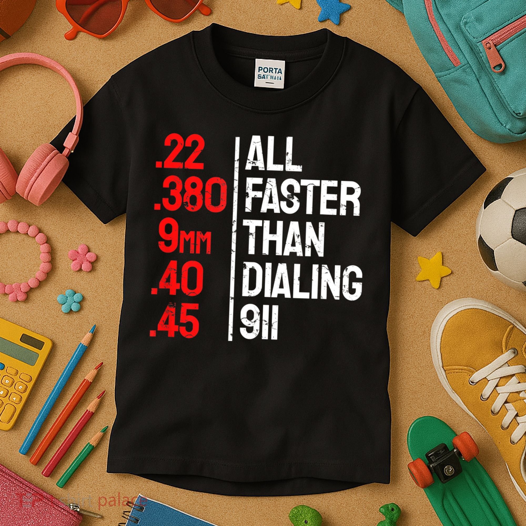Funny Gun Caliber All Faster Than Dialing 911 Guns Kids T-Shirt