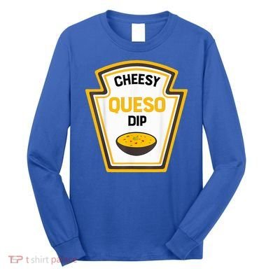 Funny Group Condiments Halloween Costume Cheesy Queso Dip Long Sleeve Shirt