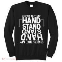 Funny Gymnastics Check Out My Handstand Acrobat Sweatshirt thumb 0