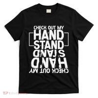 Funny Gymnastics Check Out My Handstand Acrobat T-Shirt thumb 0