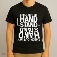 Funny Gymnastics Check Out My Handstand Acrobat T-Shirt thumb 3