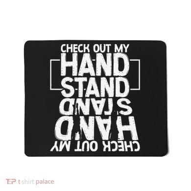 Funny Gymnastics Check Out My Handstand Acrobat Mousepad