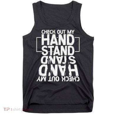 Funny Gymnastics Check Out My Handstand Acrobat Tank Top
