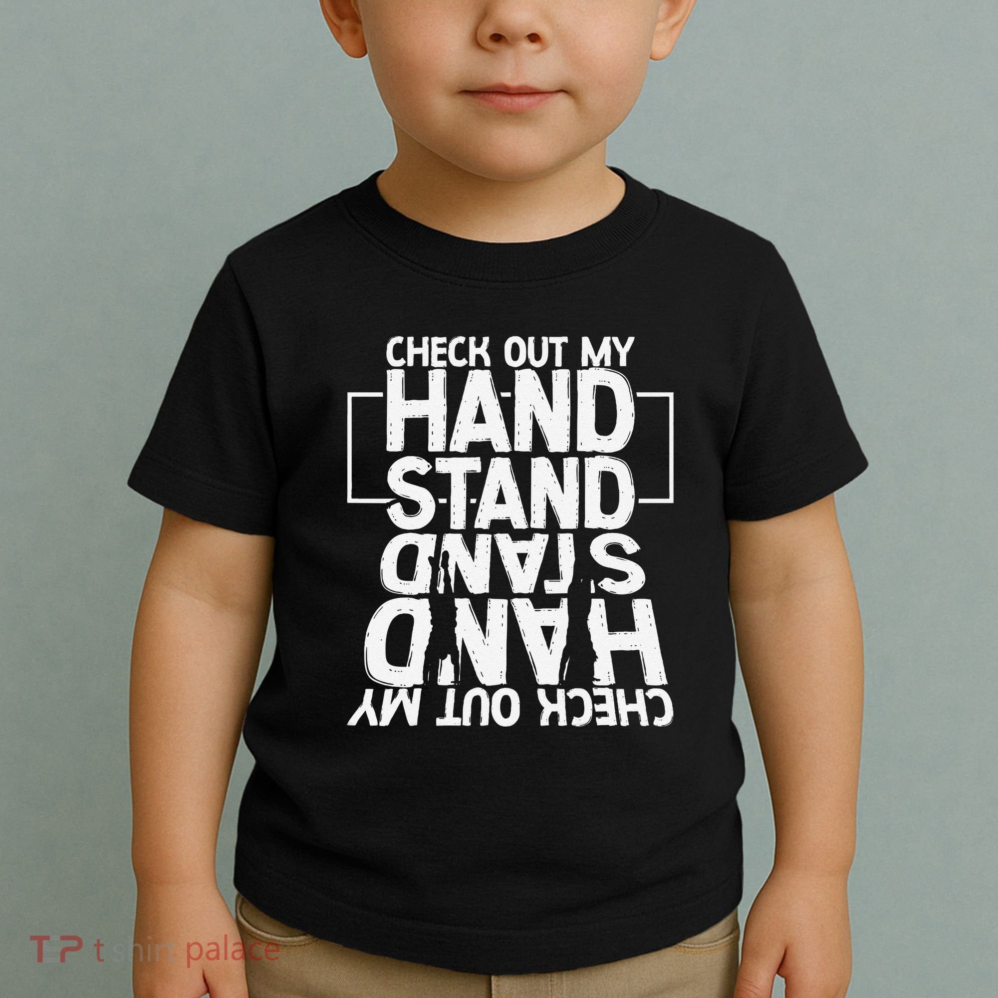 Funny Gymnastics Check Out My Handstand Acrobat Toddler T-Shirt