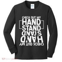 Funny Gymnastics Check Out My Handstand Acrobat Kids Long Sleeve Shirt thumb 0