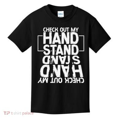 Funny Gymnastics Check Out My Handstand Acrobat Kids T-Shirt