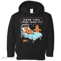 Funny Gingerbread Christmas Have You Tried Icing It Toddler Hoodie thumb 0