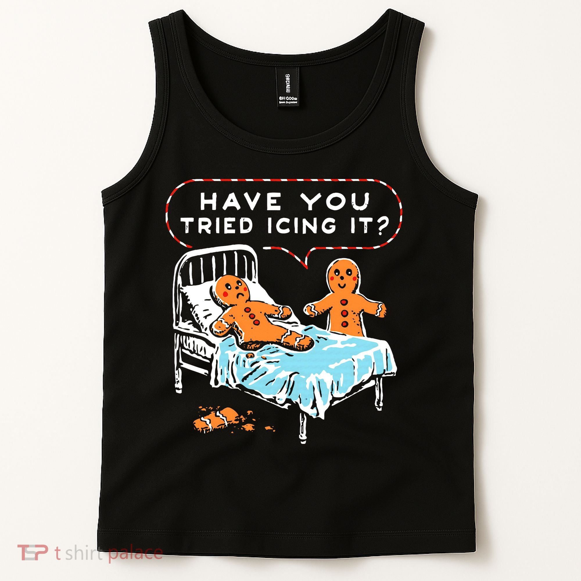 Funny Gingerbread Christmas Have You Tried Icing It Tank Top