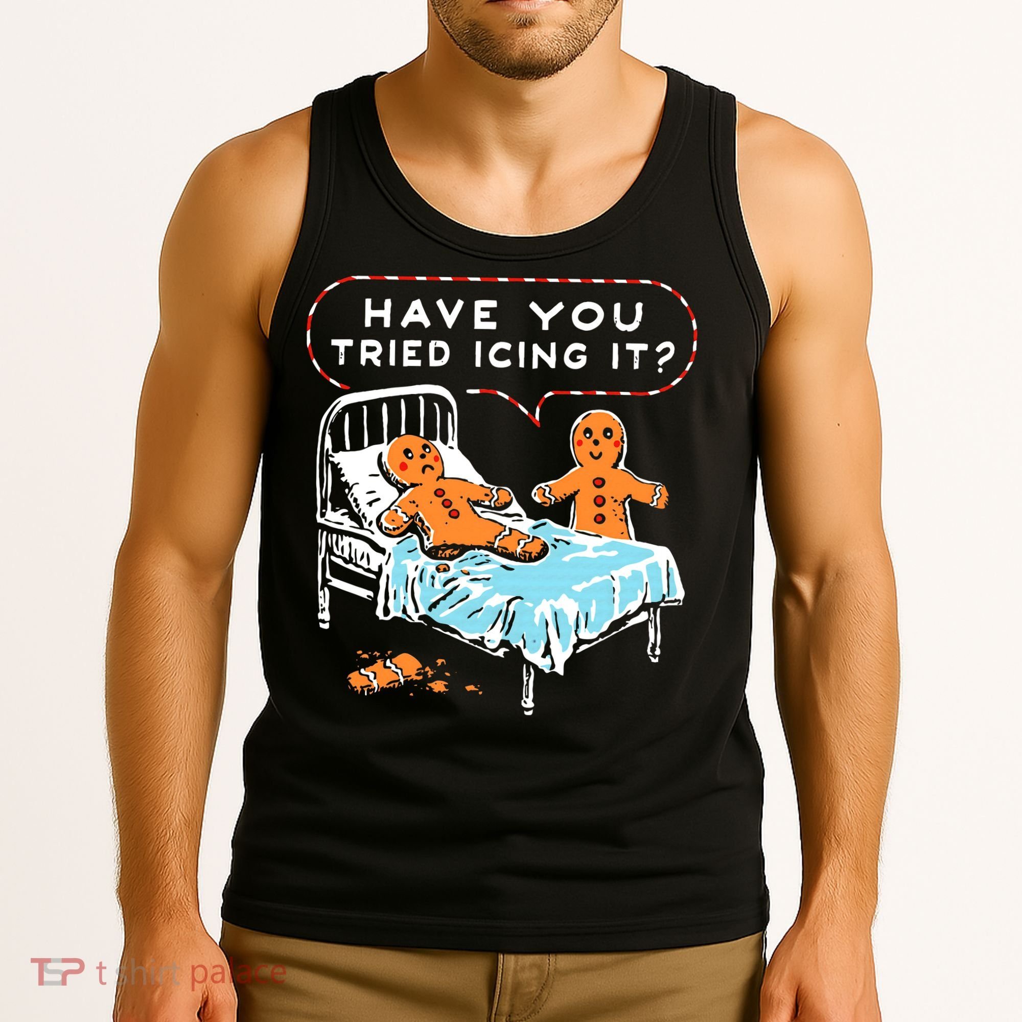 Funny Gingerbread Christmas Have You Tried Icing It Tank Top