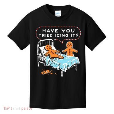 Funny Gingerbread Christmas Have You Tried Icing It Kids T-Shirt