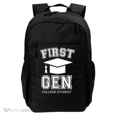 First Generation College Student Grad University Graduate Gift Backpack
