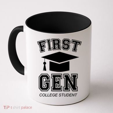 First Generation College Student Grad University Graduate Gift Coffee Mug