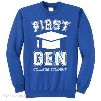 First Generation College Student Grad University Graduate Gift Sweatshirt