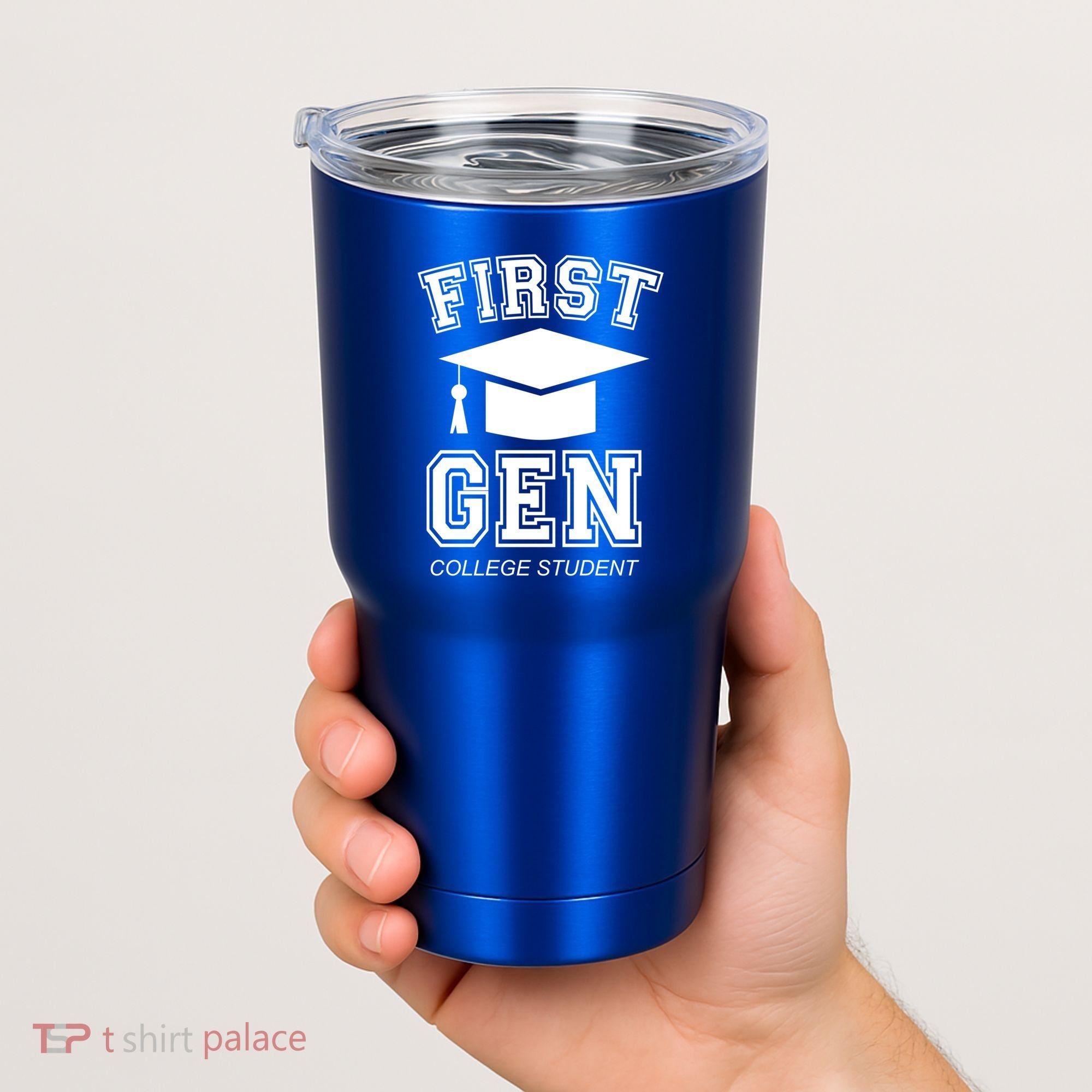First Generation College Student Grad University Graduate Gift Tumbler