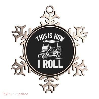 Funny Golf Cart Driver This Is How I Roll Ornament